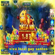 viva local gay santos